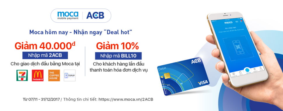 Moca Hôm Nay – Nhận Ngay “Deal Hot” với Thẻ Ngân Hàng ACB