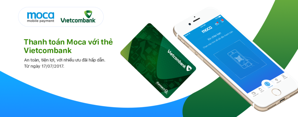 Thanh Toán Nhanh Gọn – Lựa Chọn Thông Minh Cùng Vietcombank và Moca