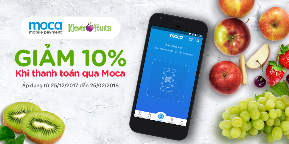 Giảm ngay 10% khi thanh toán tại Klever Fruits bằng Moca