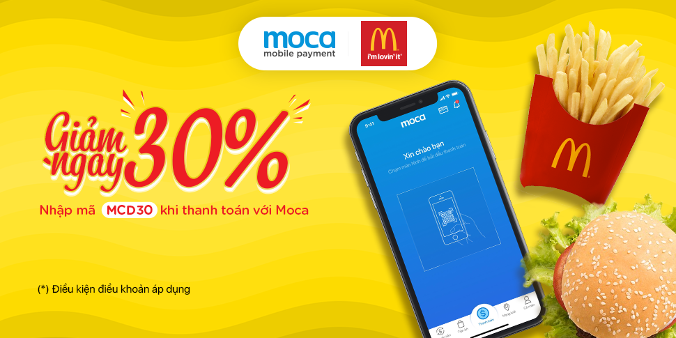 Thanh toán Moca – Giảm ngay 30% tại Mc Donald’s